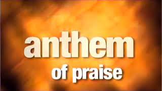 Anthem of Praise