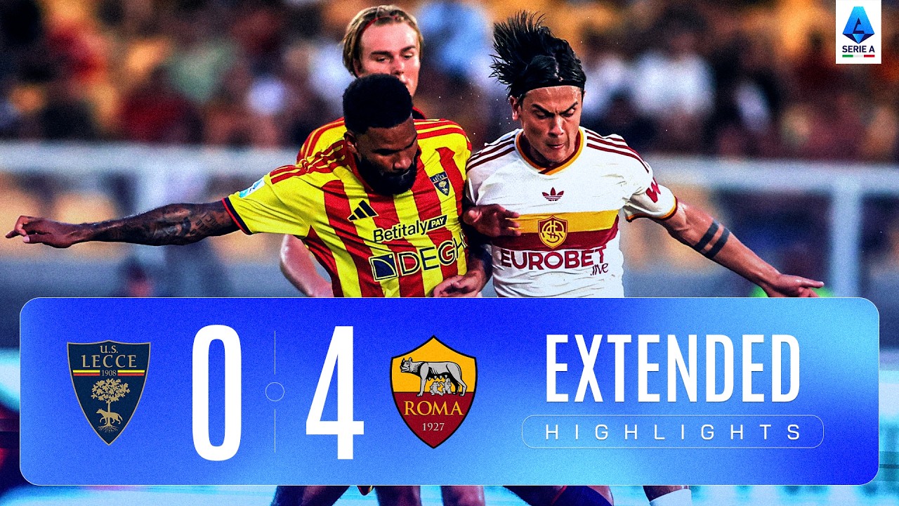 LECCE-ROMA 0-4 | EXTENDED HIGHLIGHTS | SERIE A 2026/27