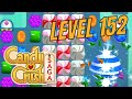 Level 152 Candy Crush Saga
