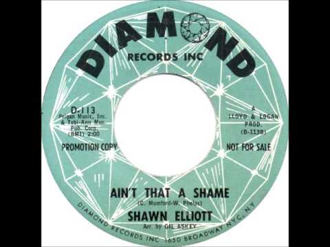 Shawn Elliott - Ain't That A Shame