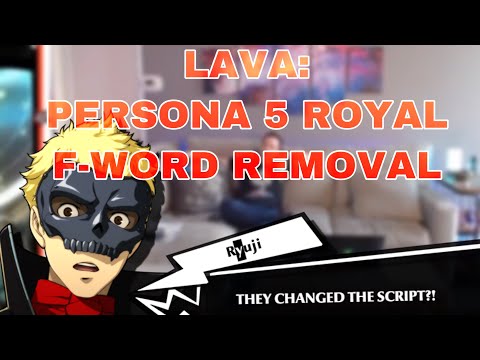 L.A.V.A. Persona 5 Royal - Sudden F-word Censorship