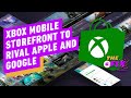Microsoft Plans Xbox Mobile Storefront To Rival Apple and Google -  IGN Daily Fix