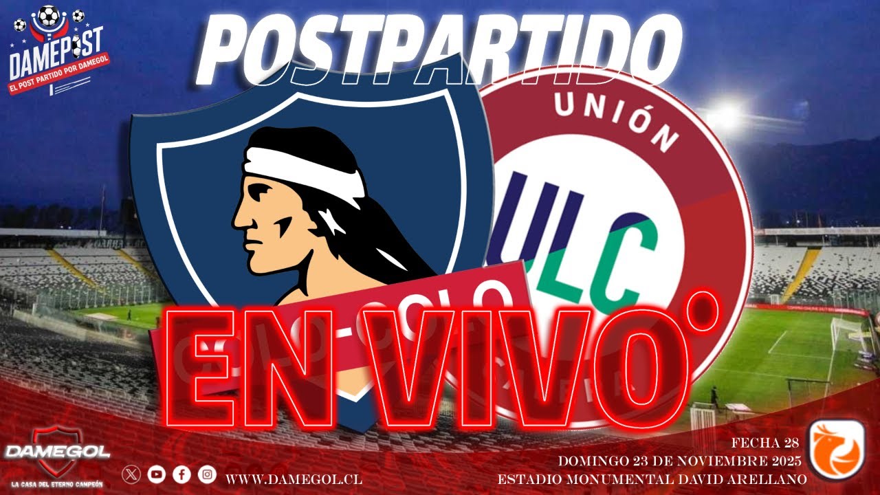 🔴[[VIVO]]🔴 COLO COLO VS UNIÓN LA CALERA  | DAMEPOST, el Post Partido | Edición 23-11-2025