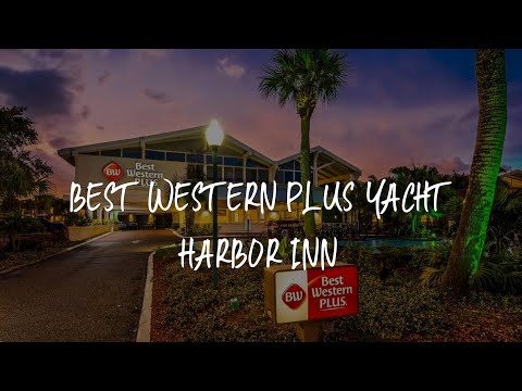Best Western Plus Yacht Harbor Inn Review - Dunedin , United States of America