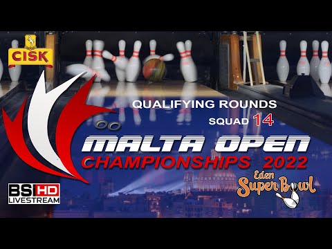 2022 MALTA OPEN BOWLING CHAMPIONSHIPS - QUALIFICATION ROUND 14(HD)