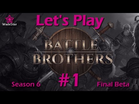 Battle Brothers Let's Play 1 | Series 6 | The Green Giants