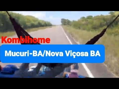 Mucuri-BA a Nova Viçosa BA.