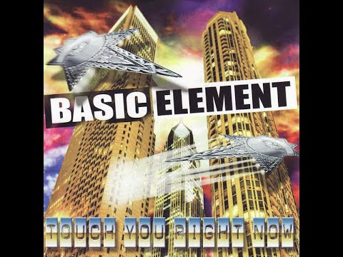 BASIC ELEMENT FEAT. D-FLEX - TOUCH YOU RIGHT NOW (EXTENDED VERSION)