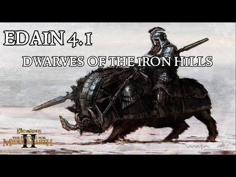 Edain Mod 4.1! Axes of the Dwarves! The Dwarves are Upon You!