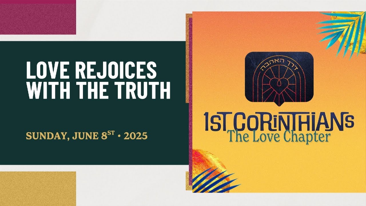 Love Rejoices with the Truth