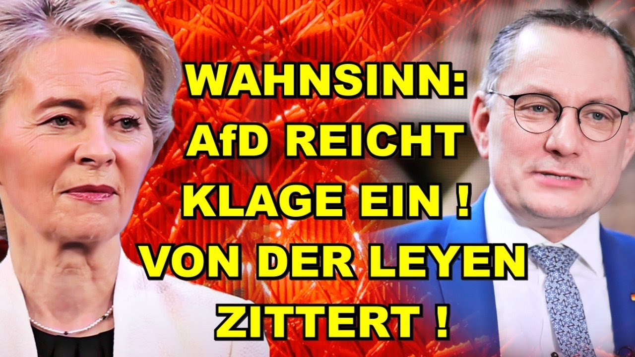 AfD reicht KLAGE ein! Von der Leyen zittert!