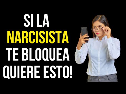 ¿Porqué la MUJER NARCISISTA TE BLOQUEA en Whatsapp?