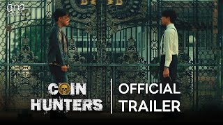 Coin Hunters นักล่าเหรียญนรก | Official Trailer