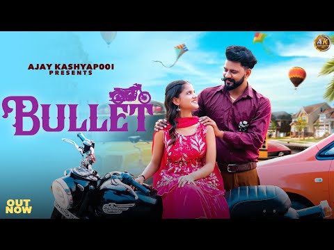 Bullet ( Love new Song ) Ajay Kashyap, Ragini D Rahul Jangra, Muskan T | New Haryanvi  song