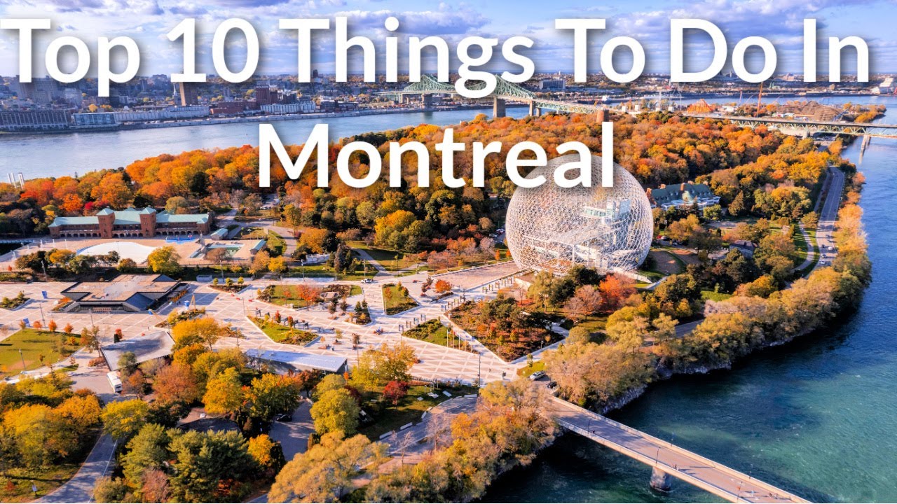 Top 10 Things To Do In Montreal | ToNiagara