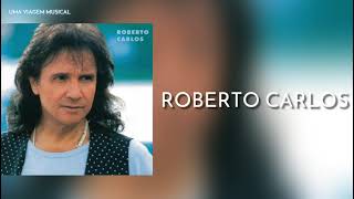 Roberto Carlos - Mulher De 40 (Letra) ᵃᑭ