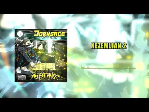 Dorksace - NEZEMLJAN 2