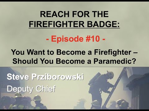 Reach for the Firefighter Badge - Episode 10