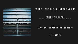 The Color Morale - The Failsafe (Originally performed by Misery Signals)