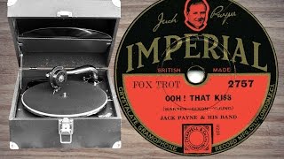 Jack Payne and his Band -  Ooh! That kiss!