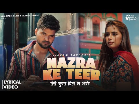 Nazra Ke Teer (Lyrical Video) Teri Surat Dil Ne Bhagi | Vikram Sarkar | New Haryanvi Songs Haryanavi