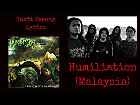 Humiliation (MY) : Bukit Kepong Lyrics