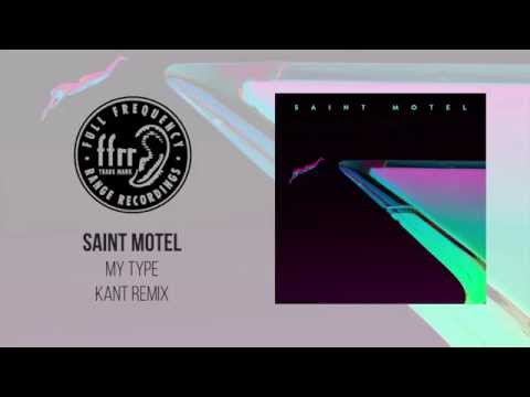Saint Motel - My Type (KANT Remix)