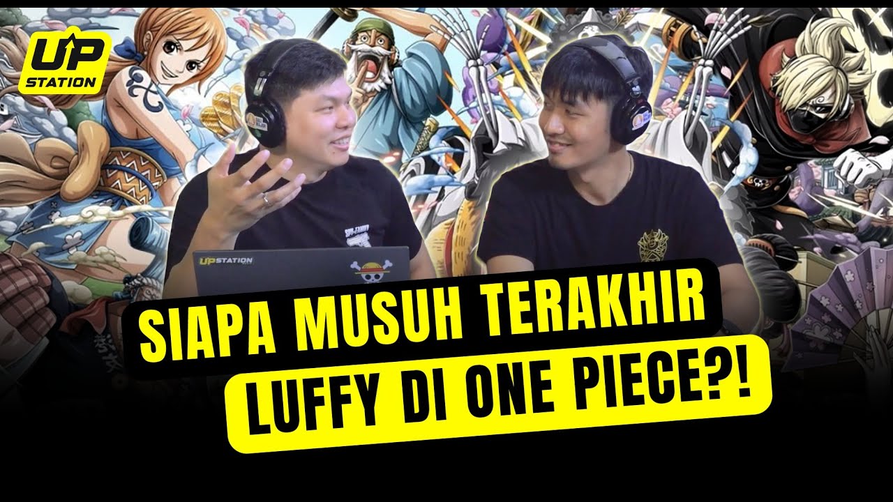  BAHAS TEORI DAN MATCHUP DARI MUSUH TERAKHIR LUFFY DI ONE PIECE | CeRaMa - Cerita Para Nakama Eps 2