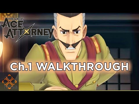 The Great Ace Attorney Guide: Chapter 1 The Great Departure Walkthrough