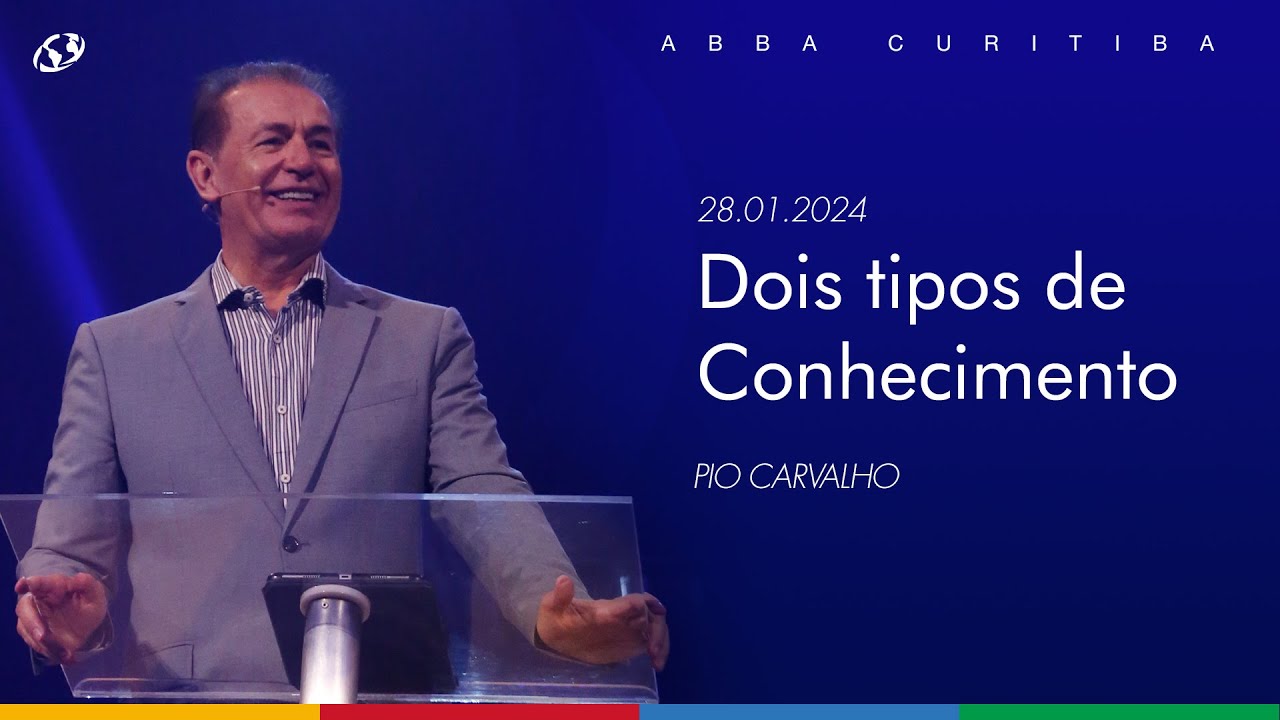 Dois tipos de conhecimento - Pio Carvalho