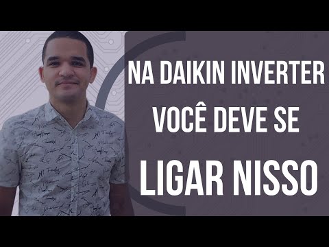 Vídeo: Na DAIKIN Inverter: 5 itens críticos que eu vejo agora