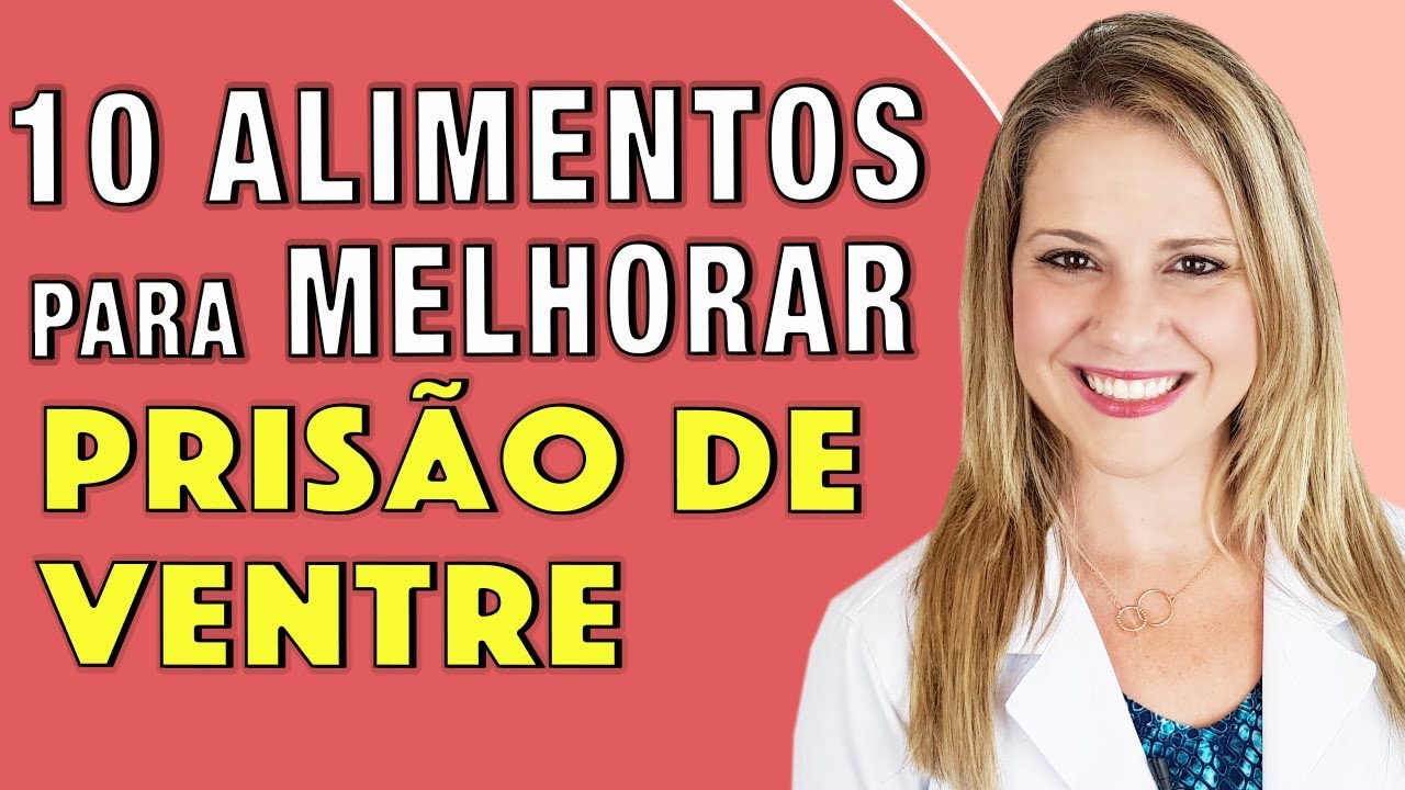 ADEUS PRISÃO DE VENTRE - Os 10 MELHORES ALIMENTOS contra constipação!