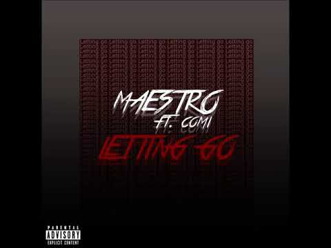 Letting go- Ma3$tr0 ft. Comi