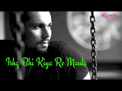 Ishq Bhi Kiya Re Maula | 🎧320 kbps HQ audio | Jism 2 | Sunny Leone, Randeep Hooda, Arunnoday Singh