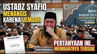 Download lagu USTADZ SYAFIQ REZA CRIES, hearing a request from his congregation mp3