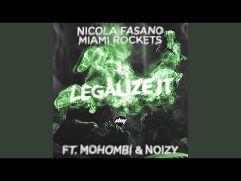 Legalize it (feat. Mohombi, Noizy)