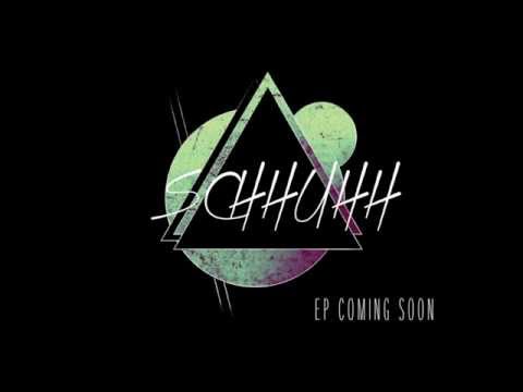 SCHHUHH - TEASER EP