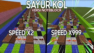 Download lagu Sayur Kol versi NoteBlock With Different Speed mp3 Download lagu Sayur Kol versi NoteBlock With Different Speed mp3