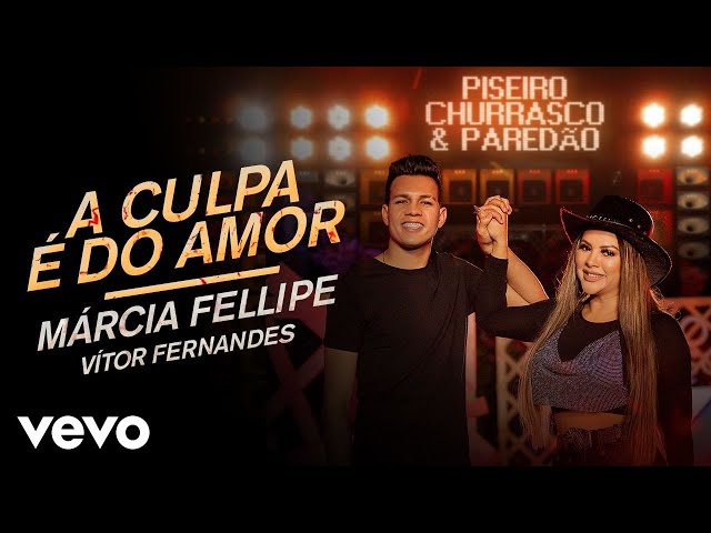 Música A Culpa É Do Amor - Marcia Fellipe (Com Vitor Fernandes) (2019) 