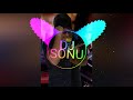 AVUCHU AVUCHU KEN VATA BULAGO MIX BY DJ SONU BANJARA DJ SONG