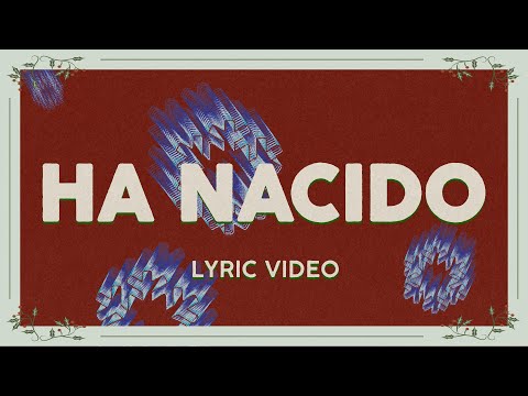 Un Corazón - Ha nacido (Venid y adoremos) - (Lyric Video)