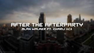 Alan Walker - After The Afterparty ft. Charli XCX REMIX 2017