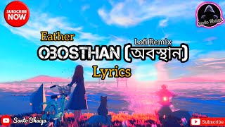 Download lagu Obosthan ( Lyrics) | Eather | Highway | Lofi Remix | Lyrics X | Santo Bhaiya mp3