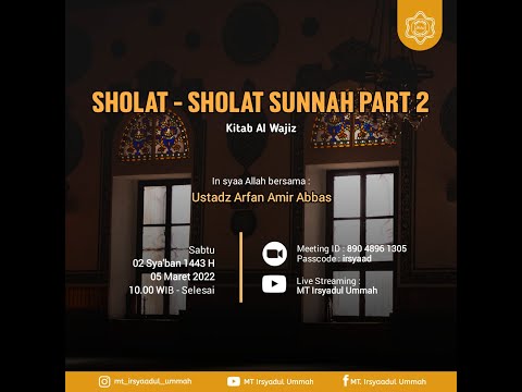 Shalat - Shalat Sunnah Part 2 - Ustadz Arfan Amir Abbas Hafidzahullah