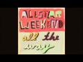 Allstar Weekend - When I Get Paid (Full Studio)