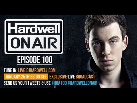 Hardwell On Air 100 (FULL 2 HOURS)