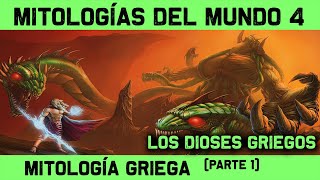 MITOS Y LEYENDAS 4: Mitología Griega (1ª parte) Dioses y Titanes