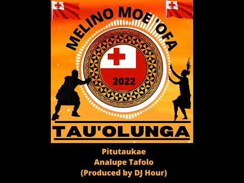 Pitutaukae-Analupe Tafolo (Produced by DJ Hour)