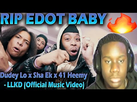 RIP EDOT BABY 🔥 WaviJus Reacts To - Dudey Lo x Sha Ek x 41 Heemy - LLKD (Official Music Video)