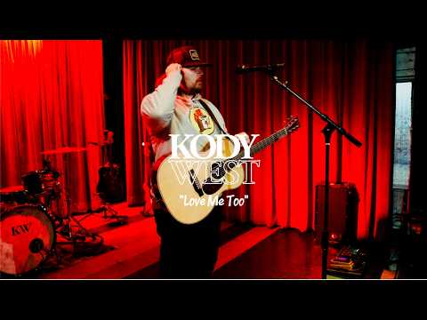 Love Me Too - Kody West